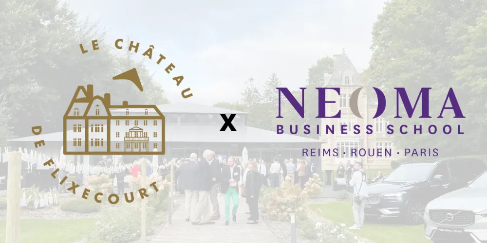 Une collaboration Château de Flixecourt x Neoma Business School