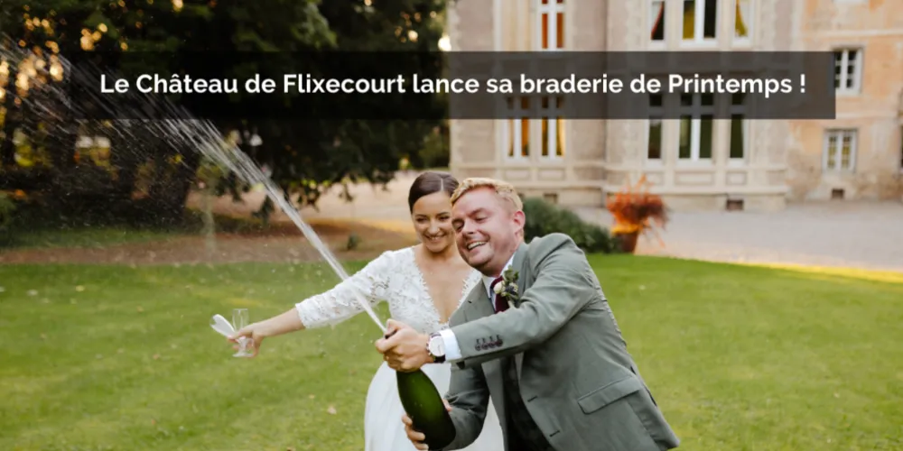Le Château de Flixecourt lance sa braderie de printemps : -25 % sur vos événements privés