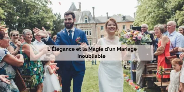 visuel L'Élégance et la Magie d'un Mariage Inoubliable