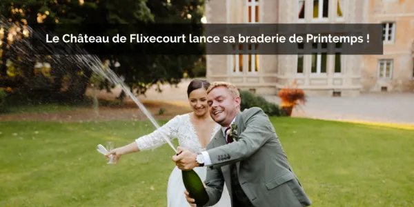 visuel Le Château de Flixecourt lance sa braderie de printemps : -25 % sur vos événements privés