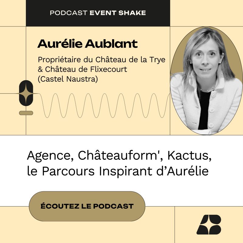 Poscast Event Shake avec Aurélie AUBLANT